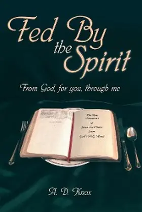 Knox |  Fed by the Spirit | eBook | Sack Fachmedien