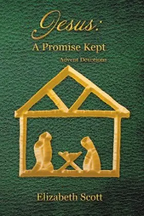Scott |  Jesus: a Promise Kept | eBook | Sack Fachmedien