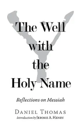 Thomas |  The Well with the Holy Name | eBook | Sack Fachmedien