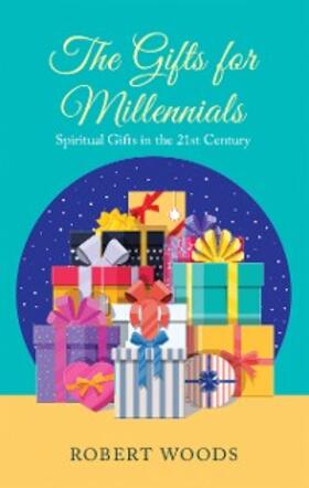 Woods | The Gifts for Millennials | E-Book | sack.de