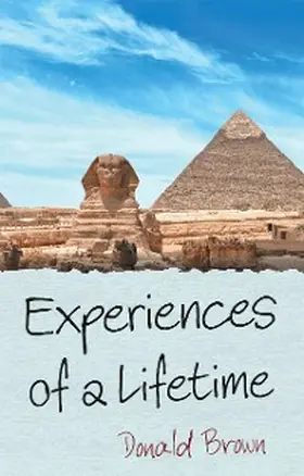 Brown |  Experiences of a Lifetime | eBook | Sack Fachmedien