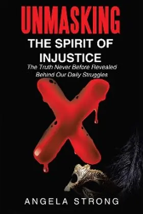 Strong |  Unmasking the Spirit of Injustice | eBook | Sack Fachmedien