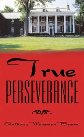 Brown |  True Perseverance | eBook | Sack Fachmedien