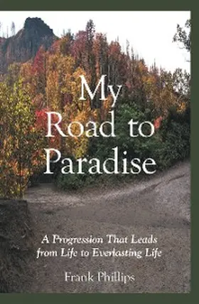 Phillips |  My Road to Paradise | eBook | Sack Fachmedien