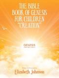Johnson |  The Bible Book of Genesis for Children “Creation” | eBook | Sack Fachmedien