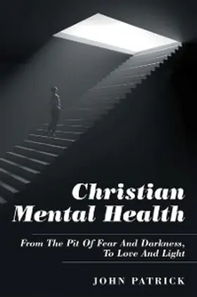 Patrick |  Christian Mental Health | eBook | Sack Fachmedien
