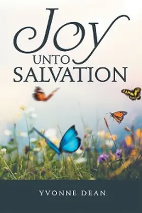 Dean |  Joy Unto Salvation | eBook | Sack Fachmedien