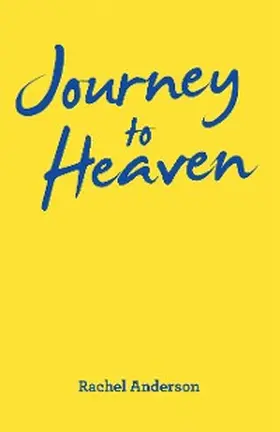 Anderson |  Journey to Heaven | eBook | Sack Fachmedien