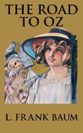 Frank Baum |  The Road to Oz | eBook | Sack Fachmedien
