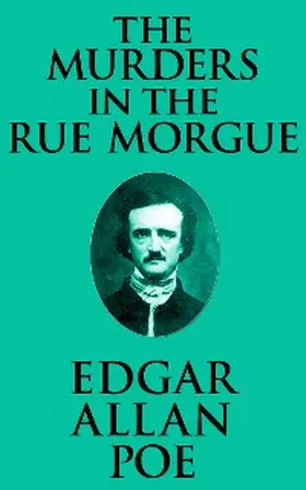 Allan Poe |  The Murders in the Rue Morgue | eBook | Sack Fachmedien