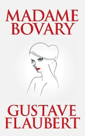 Flaubert |  Madame Bovary | eBook | Sack Fachmedien