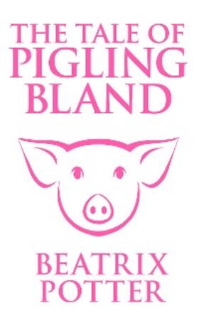Potter | The Tale of Pigling Bland | E-Book | www.sack.de