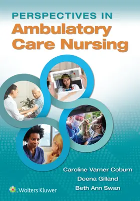 Coburn / Gilland / Swan |  Perspectives in Ambulatory Care Nursing | Buch |  Sack Fachmedien