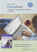 Taylor / Lillis / Lynn |  Lippincott Coursepoint Enhanced for Taylor's Fundamentals of Nursing: The Art and Science of Person-Centered Nursing Care | Sonstiges |  Sack Fachmedien
