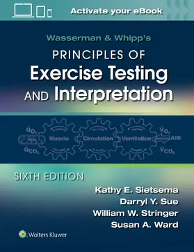 Sietsema / Sue / Stringer |  Wasserman & Whipp's Principles of Exercise Testing and Interpretation | Buch |  Sack Fachmedien