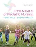 Kyle / Carman |  Essentials of Pediatric Nursing | Buch |  Sack Fachmedien