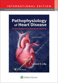 Lilly |  Pathophysiology of Heart Disease, International Edition | Buch |  Sack Fachmedien