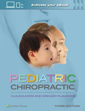 Anrig / Plaugher | Pediatric Chiropractic | Buch | 978-1-9751-6310-5 | sack.de