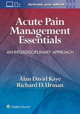 Kaye / Urman | Acute Pain Management Essentials | Buch | 978-1-975164-83-6 | sack.de