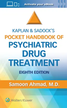 Ahmad |  Kaplan and Sadock's Pocket Handbook of Psychiatric Drug Treatment | Buch |  Sack Fachmedien
