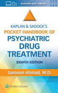 Ahmad |  Kaplan and Sadock's Pocket Handbook of Psychiatric Drug Treatment | Buch |  Sack Fachmedien