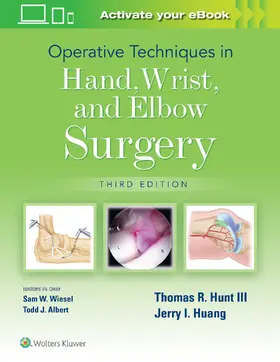 Hunt / Huang | Operative Techniques in Hand, Wrist, and Elbow Surgery | Buch | 978-1-9751-7209-1 | www.sack.de