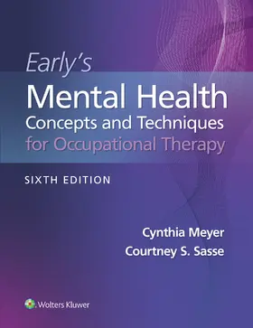 Sasse / Meyer |  Early's Mental Health Concepts and Techniques in Occupational Therapy | Buch |  Sack Fachmedien
