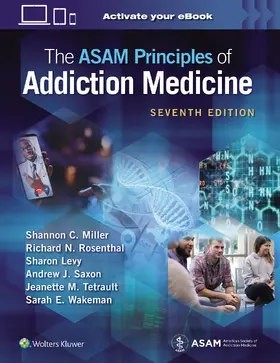 Miller / Rosenthal / Levy |  The ASAM Principles of Addiction Medicine: Print + eBook with Multimedia | Buch |  Sack Fachmedien