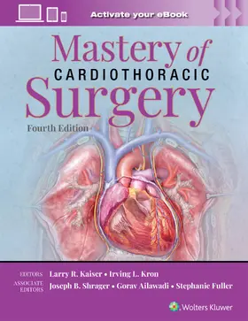 Ailawadi / KAISER / KRON | Mastery of Cardiothoracic Surgery: Print + eBook with Multimedia | Buch | 978-1-9752-1300-8 | sack.de