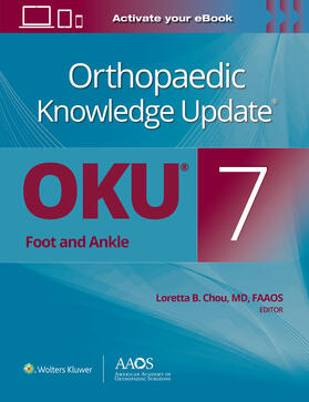 Chou |  Orthopaedic Knowledge Update®: Foot and Ankle 7 Print + Ebook | Buch |  Sack Fachmedien