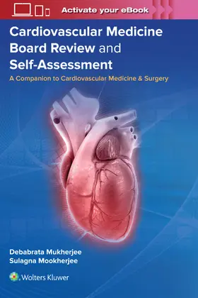Mukherjee / Mookherjee |  Cardiovascular Medicine Board Review and Self-Assessment | Buch |  Sack Fachmedien