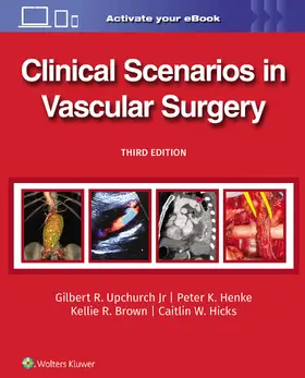 UPCHURCH / HENKE / Brown |  Clinical Scenarios in Vascular Surgery | Buch |  Sack Fachmedien
