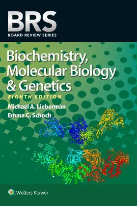 Schoch / Lieberman |  BRS Biochemistry, Molecular Biology, and Genetics | Buch |  Sack Fachmedien