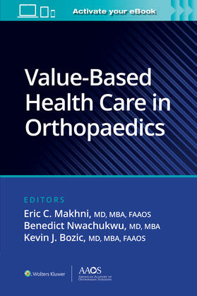 Nwachukwu / Makhni / Bozic |  Value-Based Health Care in Orthopaedics | Buch |  Sack Fachmedien