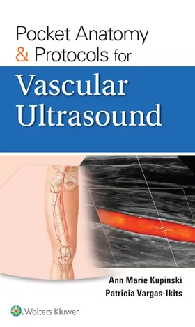 Kupinski / Vargas |  Pocket Anatomy & Protocols for Vascular Ultrasound | Buch |  Sack Fachmedien