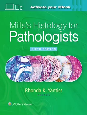 YANTISS | Mills's Histology for Pathologists | Buch | 978-1-9752-3429-4 | www.sack.de