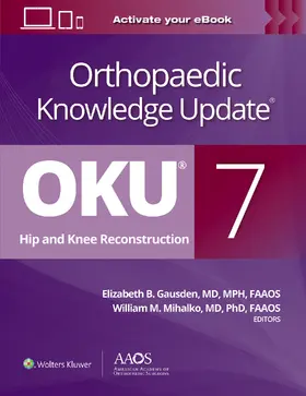 Gausden / Mihalko |  Orthopaedic Knowledge Update: Hip and Knee Reconstruction 7 Print + Ebook | Buch |  Sack Fachmedien