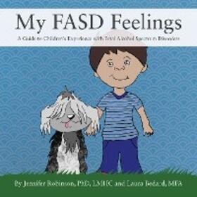 Robinson / Bedard |  My FASD Feelings | eBook | Sack Fachmedien