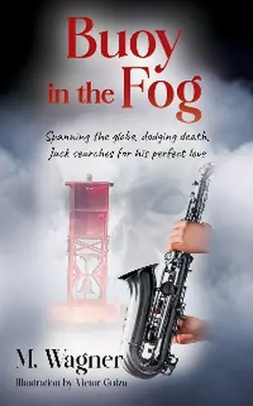 Wagner |  Buoy in the Fog | eBook | Sack Fachmedien