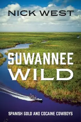 West |  Suwannee Wild | eBook | Sack Fachmedien
