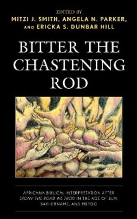 Smith / Parker / Hill |  Bitter the Chastening Rod | eBook | Sack Fachmedien