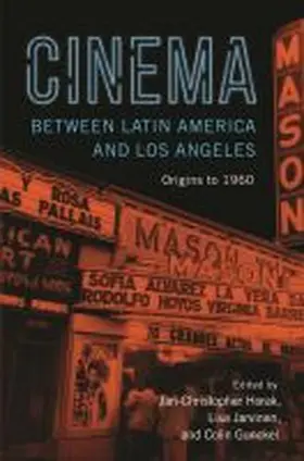 Gunckel / Horak / Jarvinen |  Cinema Between Latin America and Los Angeles | Buch |  Sack Fachmedien