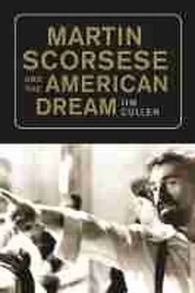 Cullen |  Martin Scorsese and the American Dream | Buch |  Sack Fachmedien