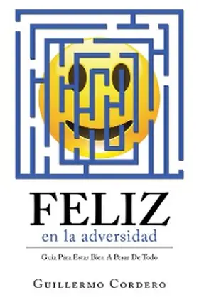 Cordero |  Feliz En La Adversidad | eBook | Sack Fachmedien
