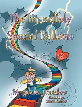 Rainbow |  The Incredibly Special Balloon | eBook | Sack Fachmedien