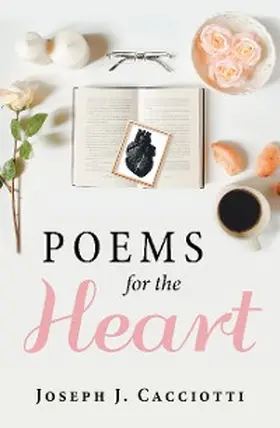 Cacciotti |  Poems for the Heart | eBook | Sack Fachmedien