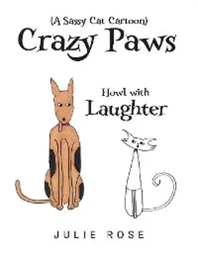 Rose |  Crazy Paws (A Sassy Cat Cartoon) | eBook | Sack Fachmedien