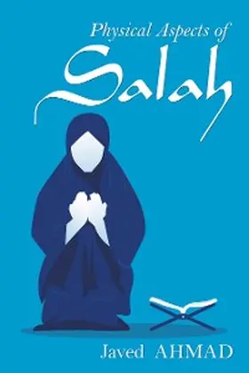 Ahmad |  Physical Aspects of Salah | eBook | Sack Fachmedien