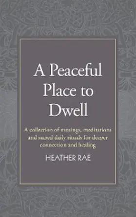 Rae |  A Peaceful Place to Dwell | eBook | Sack Fachmedien