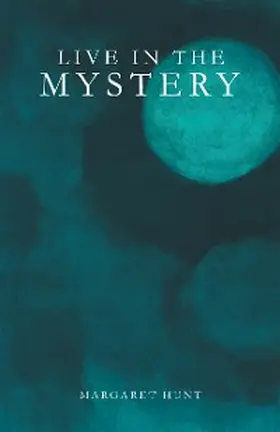 Hunt |  Live in the Mystery | eBook | Sack Fachmedien
